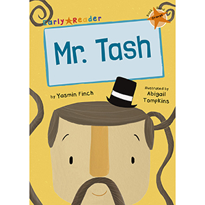 Mr Tash (Orange Early Reader)